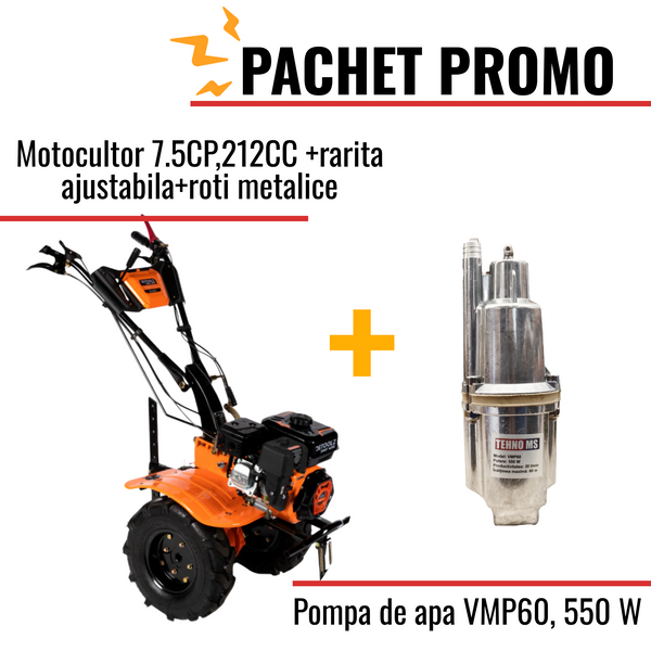 Pachet Promo: Motocultor 7.5CP,212CC+rarita ajustabila+roti metalice + Pompa de apa pe vibratii pentru gradina VMP60, 550 W