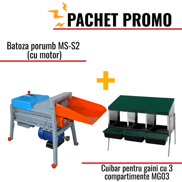 Pachet Promo: Batoza porumb MS-S2 (cu motor) +Cuibar pentru gaini cu 3 compartimente MG03