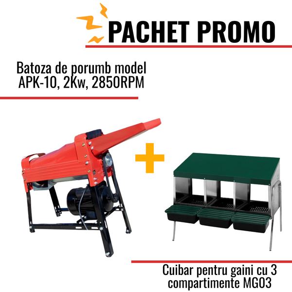 Pachet Promo: Batoza de porumb model APK-10, 2Kw +Cuibar pentru gaini cu 3 compartimente MG03