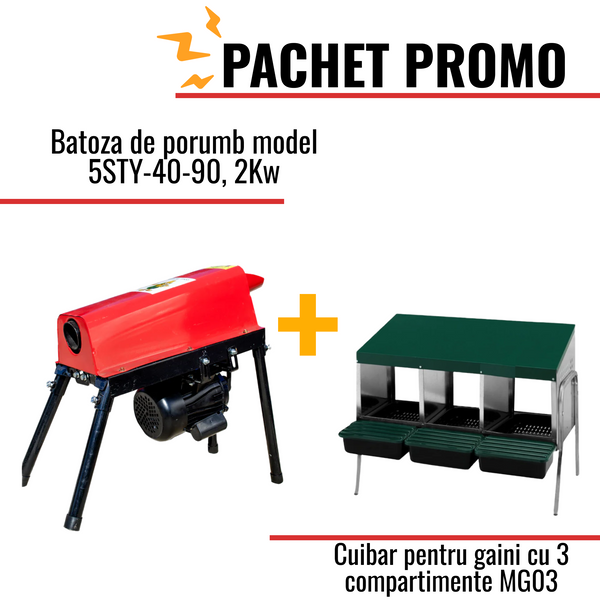 Pachet Promo: Batoza de porumb model 5STY-40-90, 2Kw + Cuibar pentru gaini cu 3 compartimente MG03