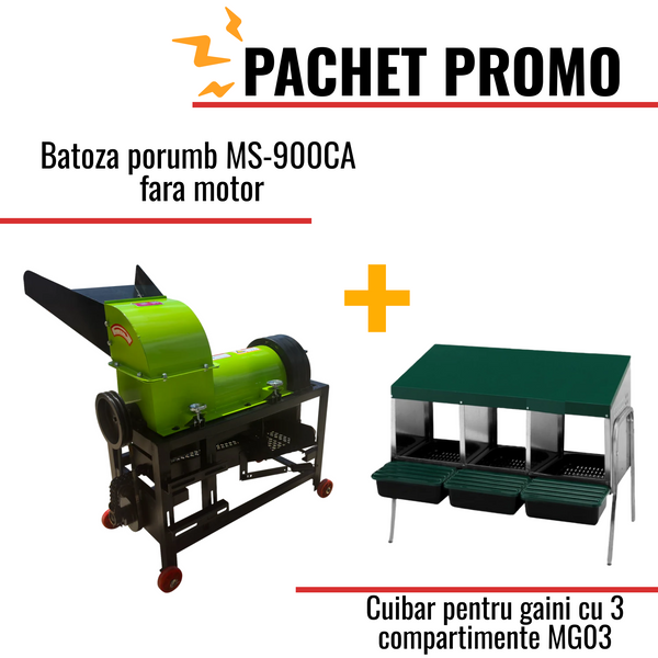 Pachet Promo: Batoza porumb MS-900CA fara motor +Cuibar pentru gaini cu 3 compartimente MG03