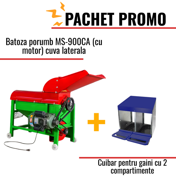 Pachet Promo: Batoza porumb MS-900CA (cu motor) cuva laterala +Cuibar pentru gaini cu 2 compartimente