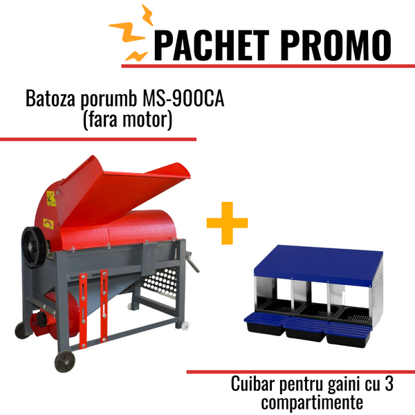 Pachet Promo: Batoza porumb MS-900CA (fara motor) +Cuibar pentru gaini cu 3 compartimente