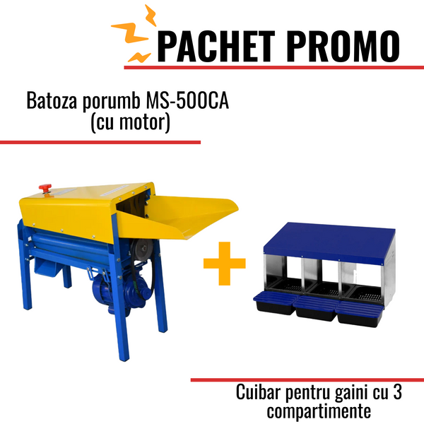 Pachet Promo: Batoza porumb MS-500CA (cu motor) + Cuibar pentru gaini cu 3 compartimente